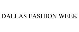 DALLAS FASHION WEEK trademark