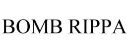 BOMB RIPPA trademark