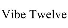 VIBE TWELVE trademark