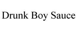 DRUNK BOY SAUCE trademark