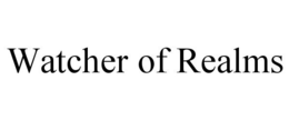WATCHER OF REALMS trademark
