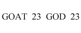 GOAT 23 GOD 23 trademark