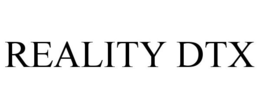 REALITY DTX trademark