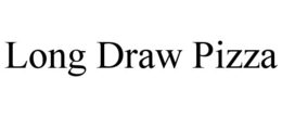 LONG DRAW PIZZA trademark