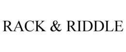 RACK & RIDDLE trademark