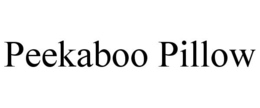 PEEKABOO PILLOW trademark