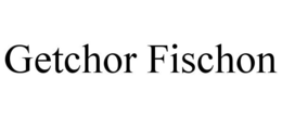 GETCHOR FISCHON trademark
