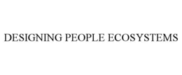 DESIGNING PEOPLE ECOSYSTEMS trademark