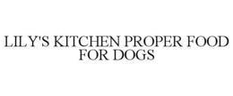 LILY'S KITCHEN PROPER FOOD FOR DOGS trademark