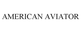 AMERICAN AVIATOR trademark