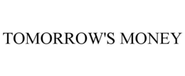 TOMORROW'S MONEY trademark