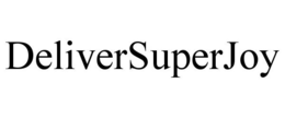 DELIVERSUPERJOY trademark