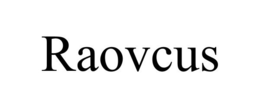 RAOVCUS trademark