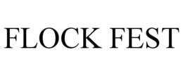 FLOCK FEST trademark