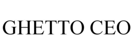 GHETTO CEO trademark