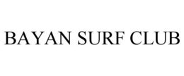 BAYAN SURF CLUB trademark