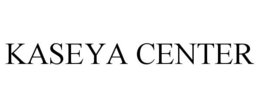 KASEYA CENTER trademark