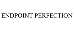 ENDPOINT PERFECTION trademark