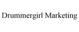 DRUMMERGIRL MARKETING trademark