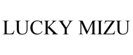 LUCKY MIZU trademark