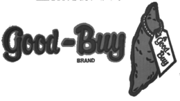 GOOD-BUY BRAND A GOOD-BUY trademark