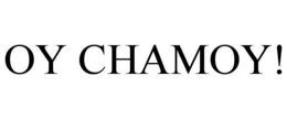 OY CHAMOY! trademark