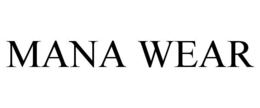 MANA WEAR trademark