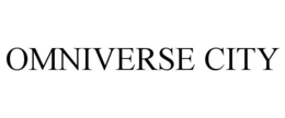 OMNIVERSE CITY trademark