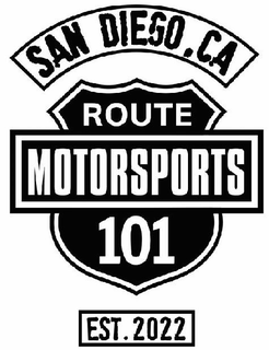 ROUTE 101 MOTORSPORTS SAN DIEGO, CA EST. 2022 trademark