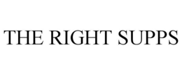 THE RIGHT SUPPS trademark