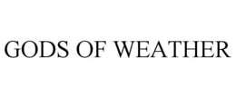 GODS OF WEATHER trademark