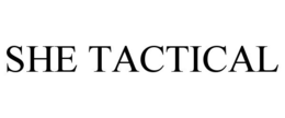 SHE TACTICAL trademark