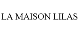 LA MAISON LILAS trademark
