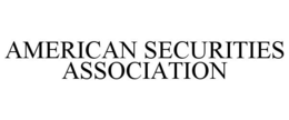 AMERICAN SECURITIES ASSOCIATION trademark