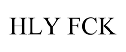 HLY FCK trademark