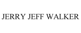 JERRY JEFF WALKER trademark
