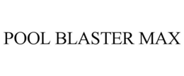 POOL BLASTER MAX trademark