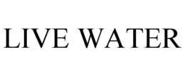 LIVE WATER trademark