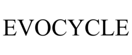 EVOCYCLE trademark