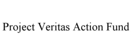 PROJECT VERITAS ACTION FUND trademark