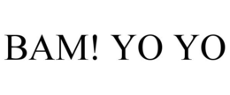 BAM! YO YO trademark