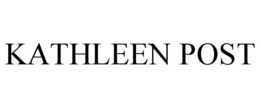 KATHLEEN POST trademark