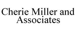 CHERIE MILLER AND ASSOCIATES trademark