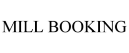 MILL BOOKING trademark