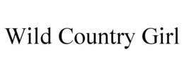 WILD COUNTRY GIRL trademark