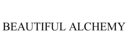 BEAUTIFUL ALCHEMY trademark