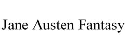 JANE AUSTEN FANTASY trademark