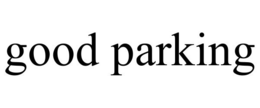 GOOD PARKING trademark