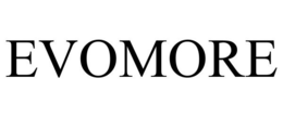 EVOMORE trademark