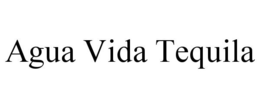 AGUA VIDA TEQUILA trademark